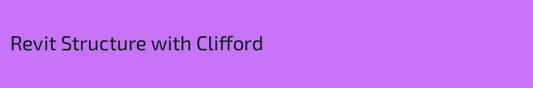 Revit Structure with Clifford